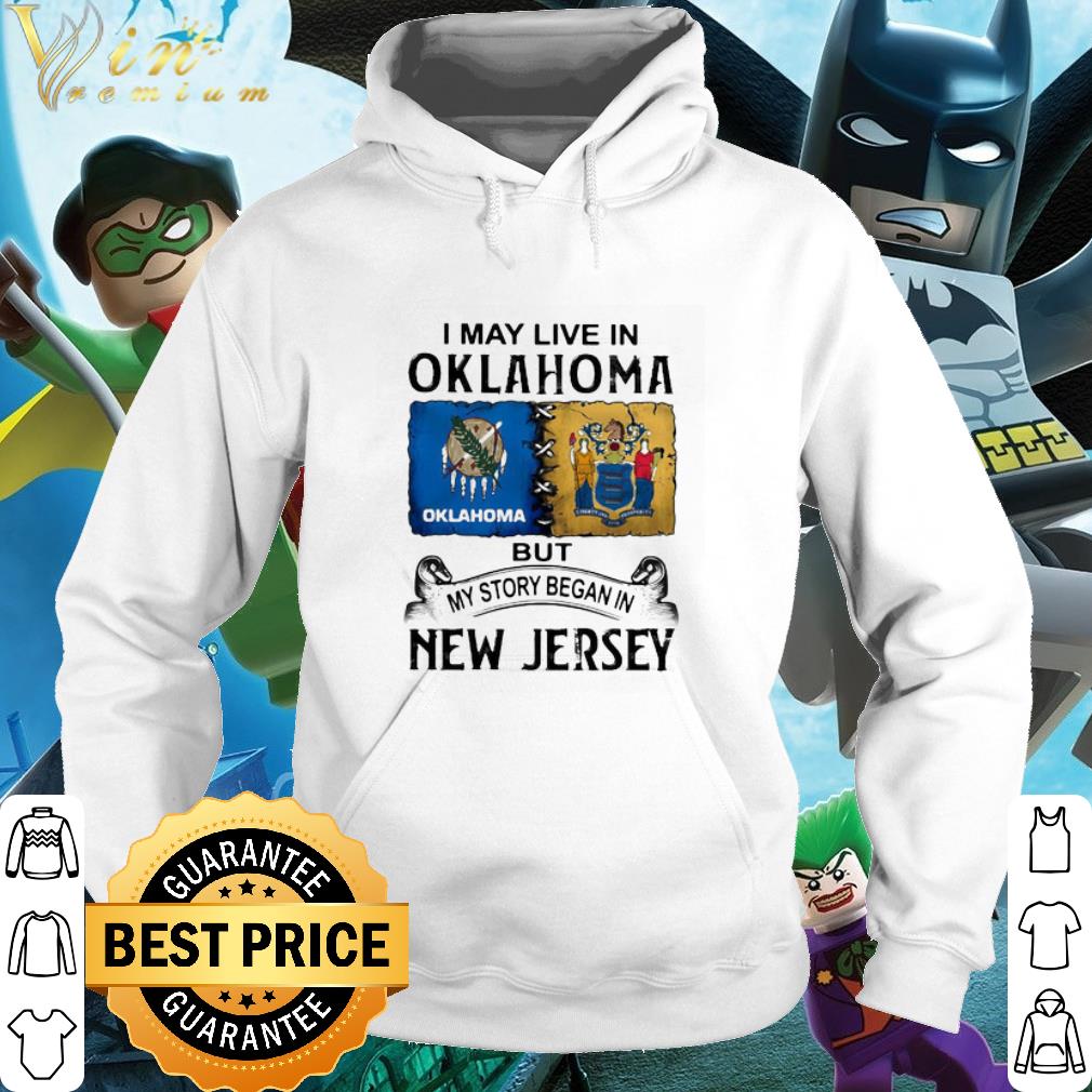 57128540 official i may live in oklahoma but my story began in new jersey shirt 4 - Official I may live in Oklahoma but my story began in New Jersey shirt