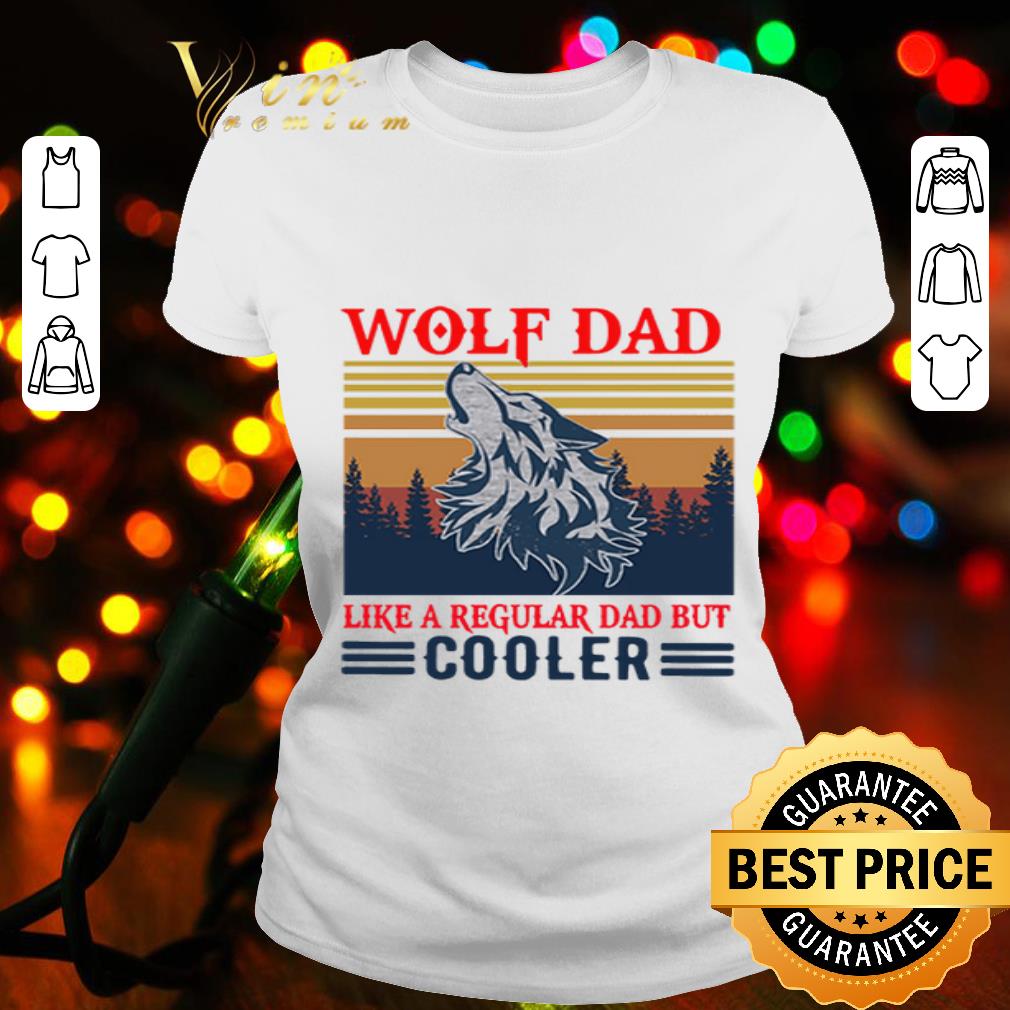 Vintage Wolf Dad Like A Regular Dad But Cooler Father's Day shirt