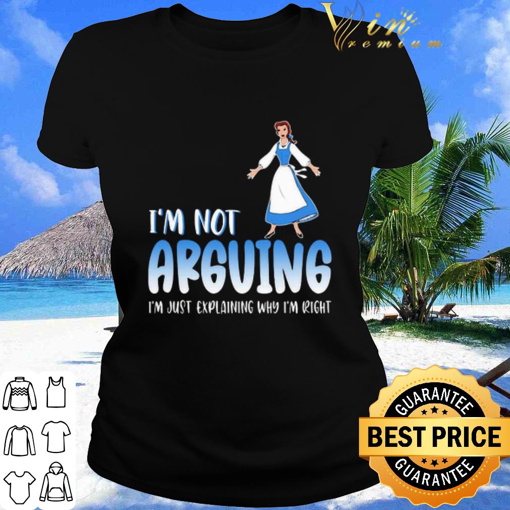 Pretty Alice i’m not arguing i’m just explaining why i’m right shirt