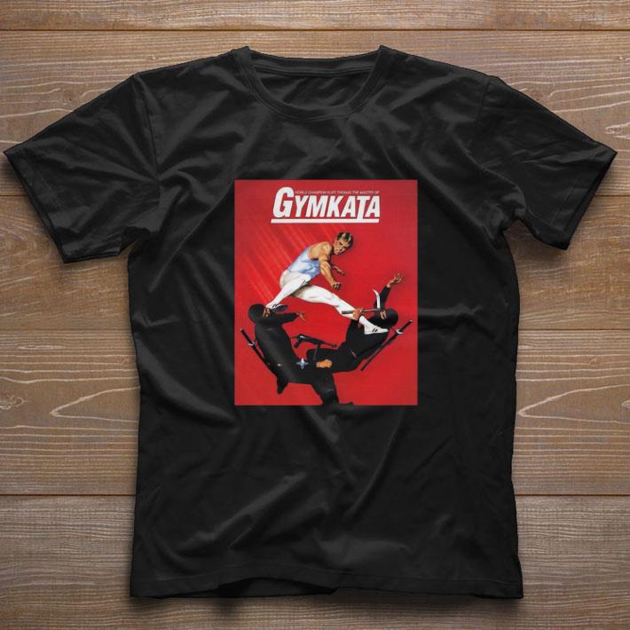 Awesome World champion kurt thomas the master of gymkata shirt