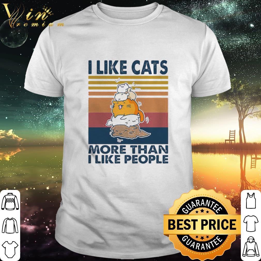 Nice Vintage I Like Cats More Than I Like People Retro shirt