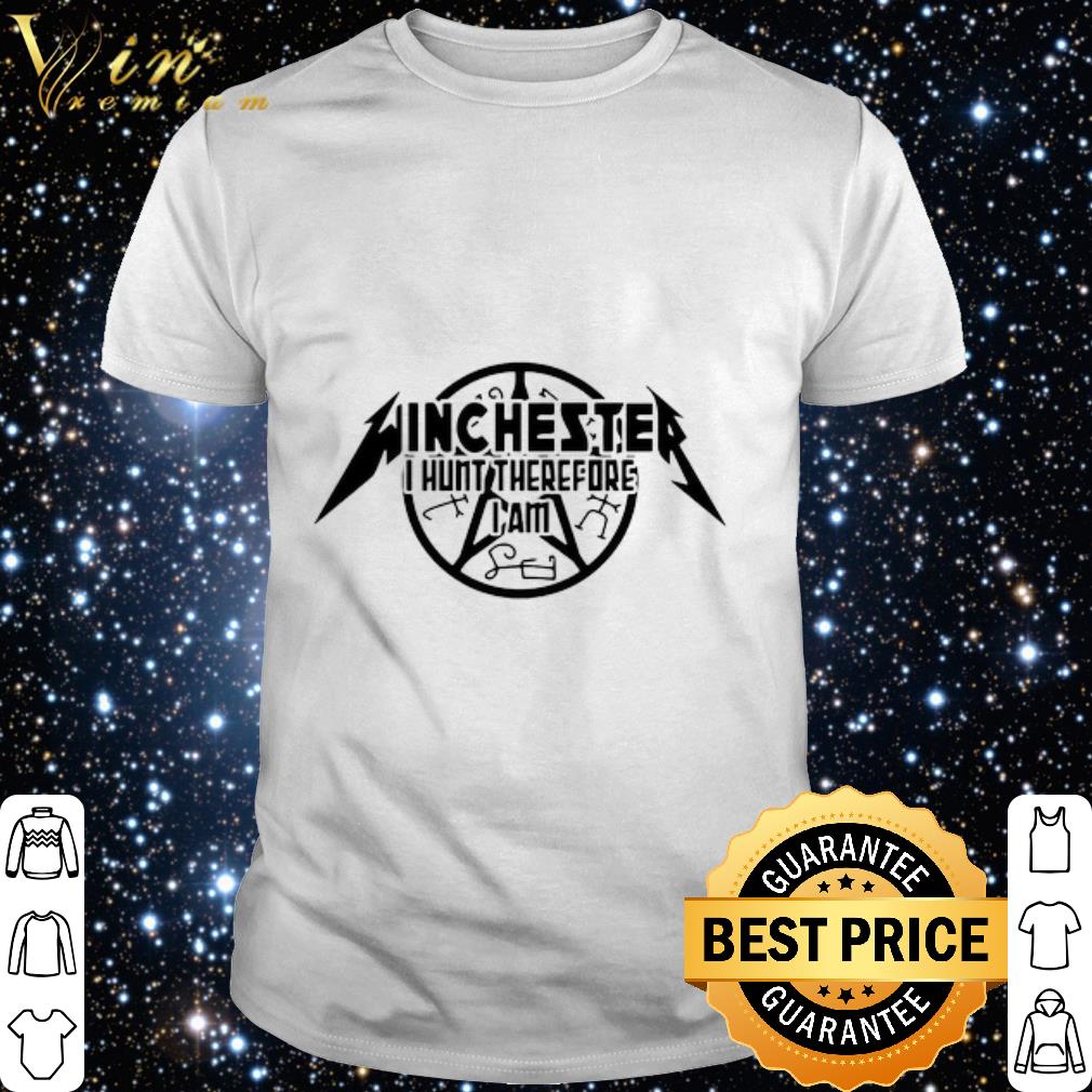 Best Winchester i hunt therefore i am black shirt