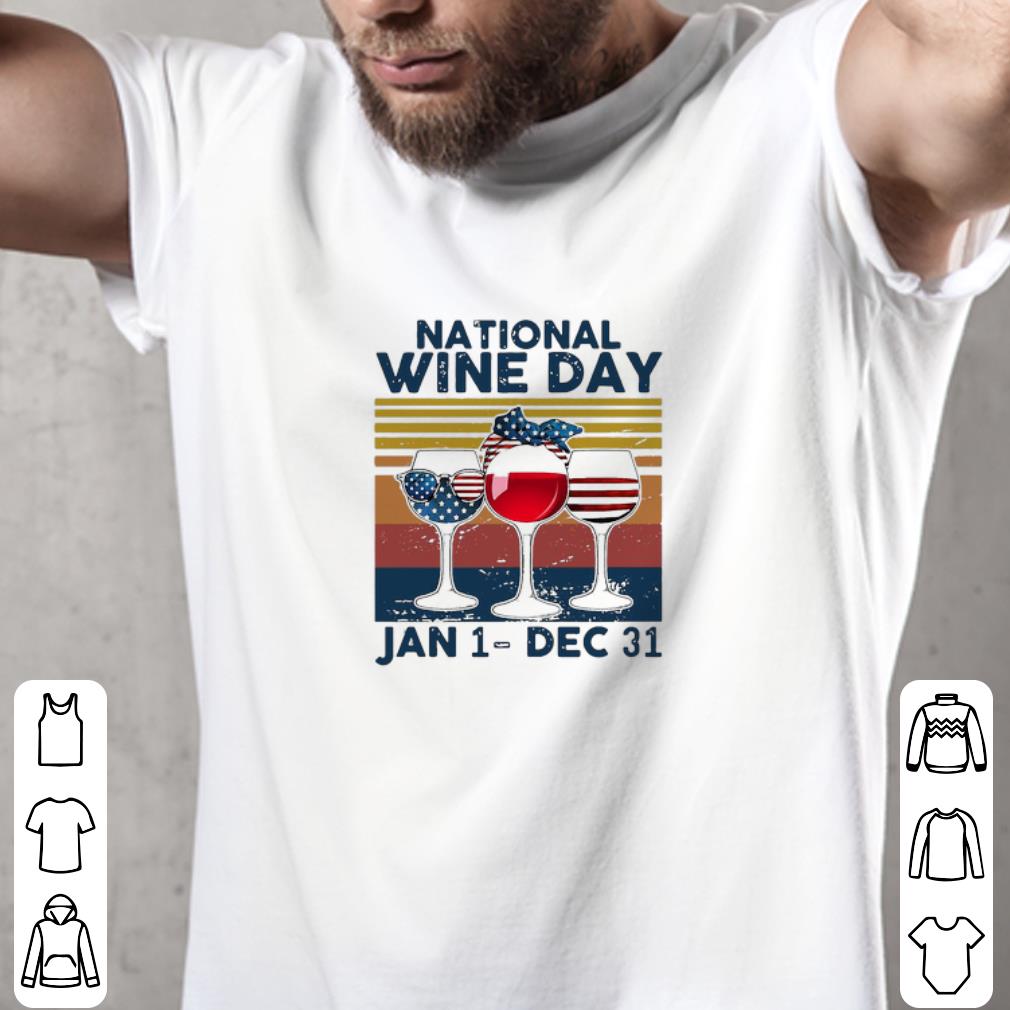 Hot Vintage National Wine Day Jan 1 Dec 31 shirt