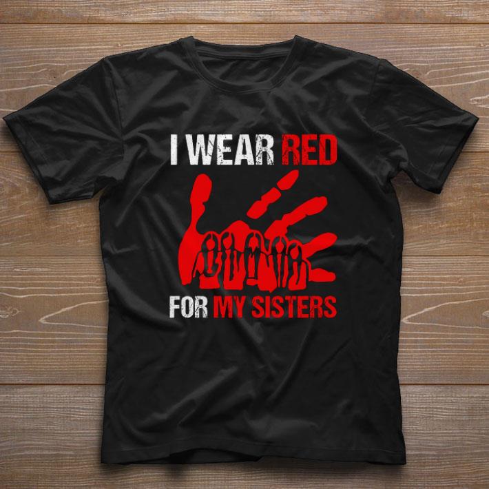 Hot I Wear Red For My Sisters Version Native American shirt