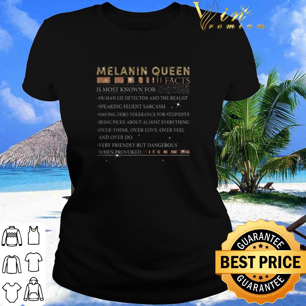 Best Glitter Melanin Queen Facts Is Most Know For Human Lie Detector shirt