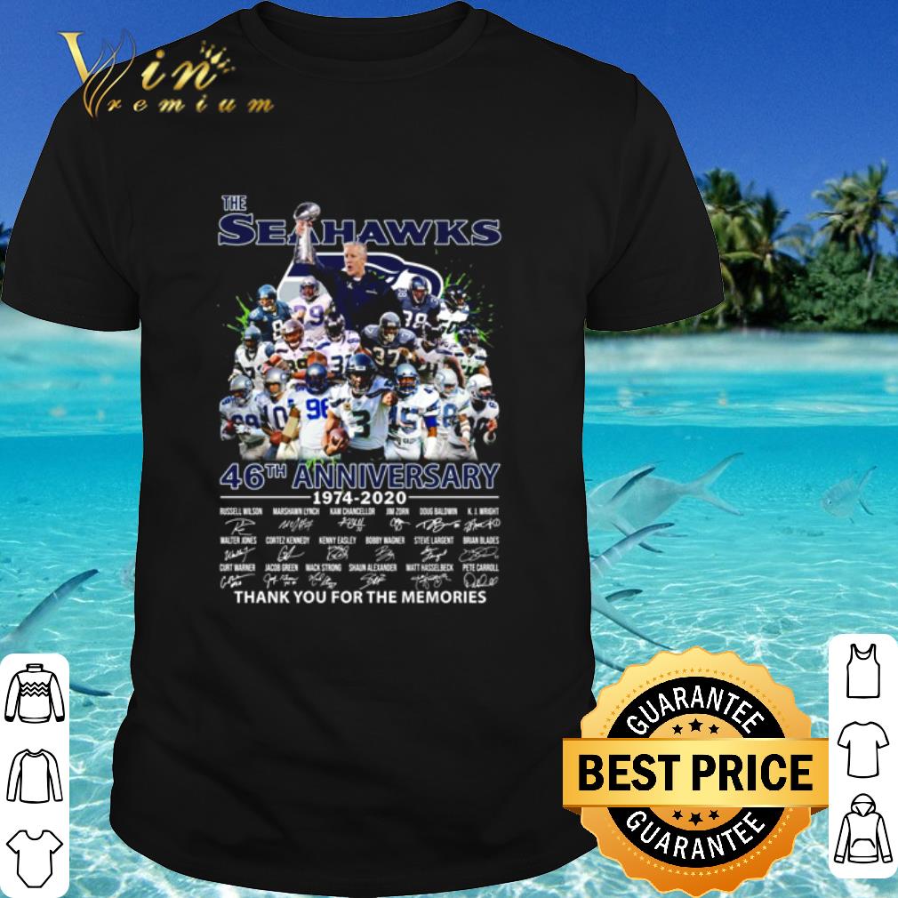 Top The Seahawks 46th anniversary 1974 2020 thank you for the memories shirt