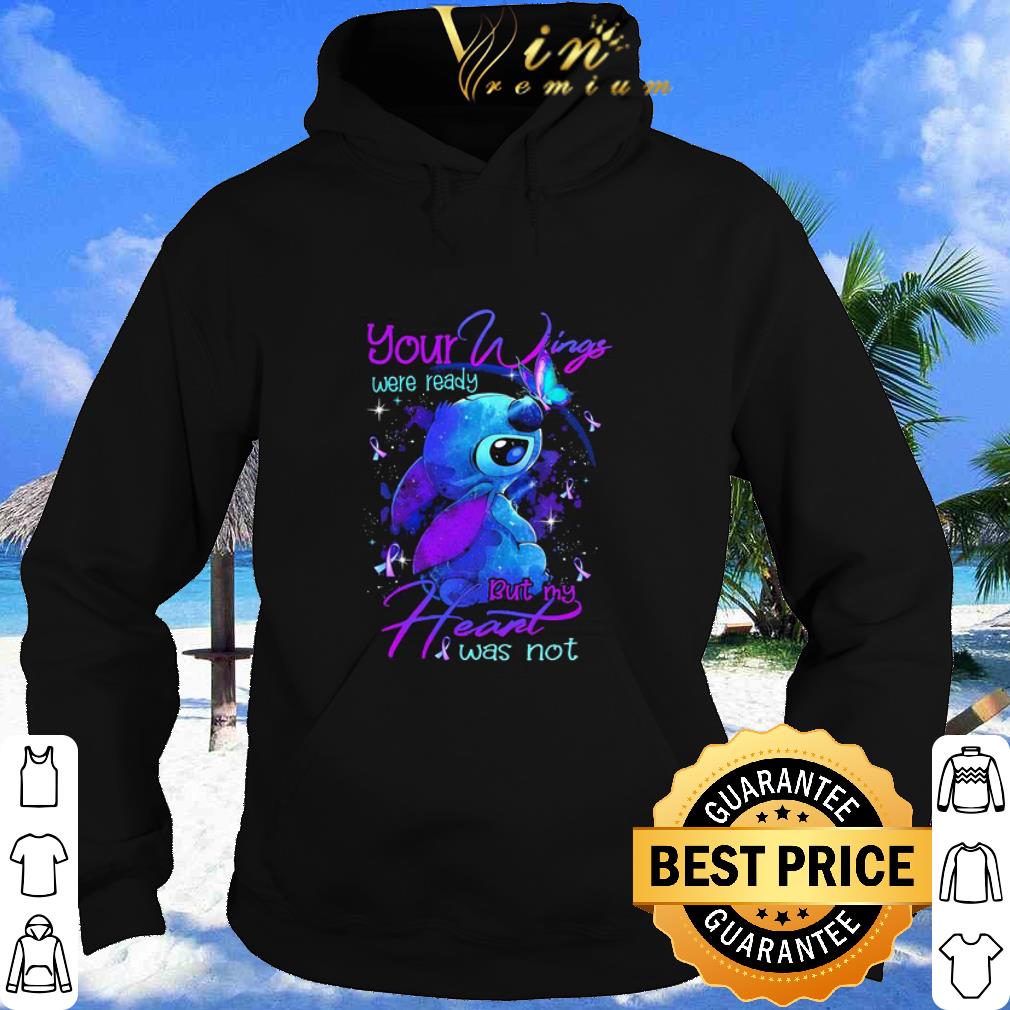 9a599d08 best stitch your wings were ready but my heart was not butterflies disney shirt 4 - Best Stitch Your Wings Were Ready But My Heart Was Not Butterflies Disney shirt