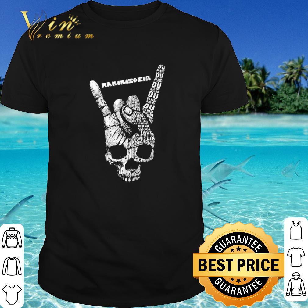 Top Skull Hand Rammstein Du Du Hast Du Hast Mich Du Hast Mich Du Hast shirt