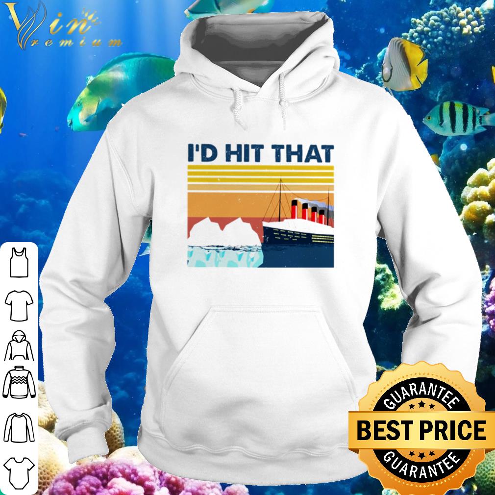 a1077910 premium ship i d hit that vintage shirt 4 - Premium Ship I’d hit that vintage shirt