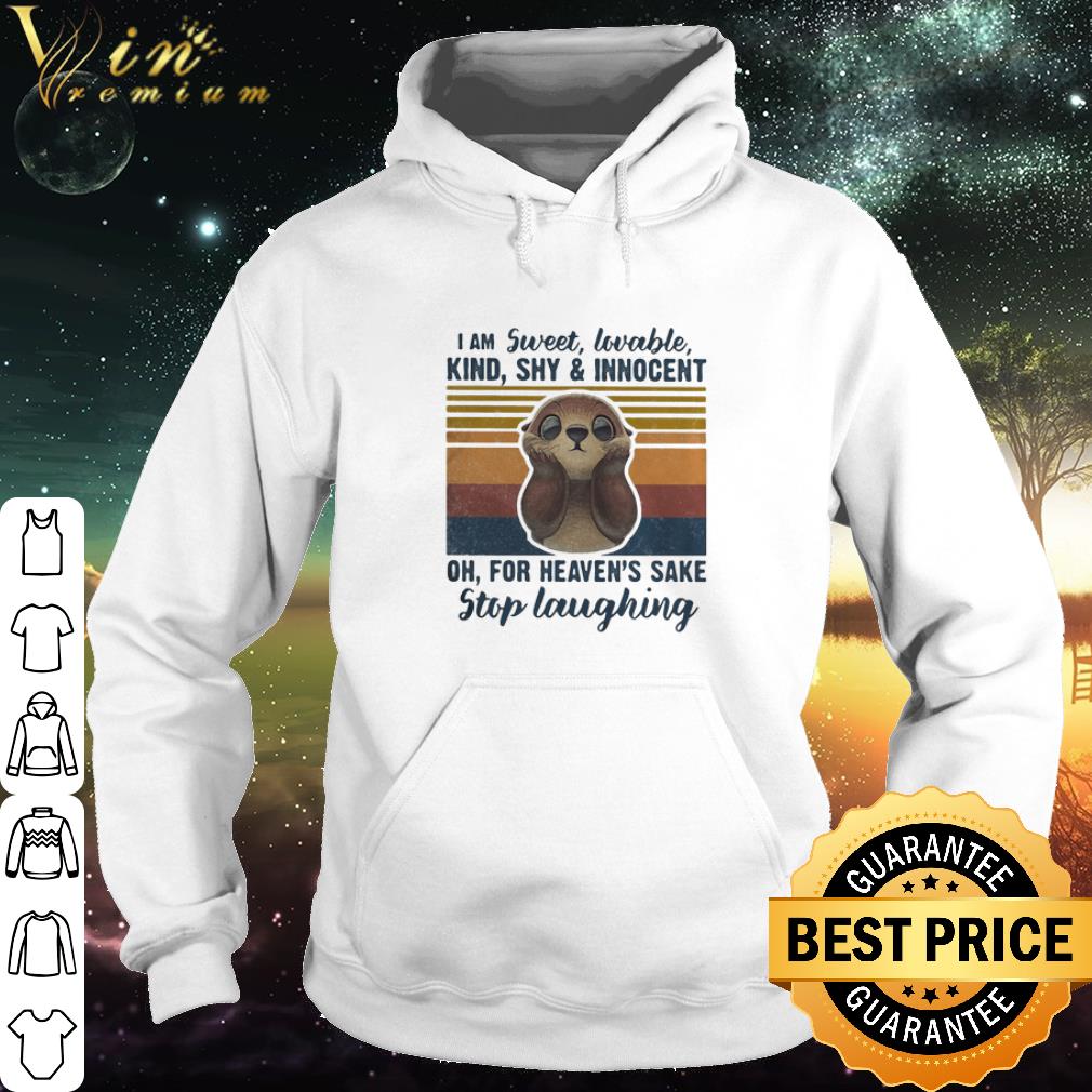 Best Vintage Otter I Am Sweet Lovable Kind Shy Innocent Oh For Heaven’s Sake shirt a8c51f46 best vintage otter i am sweet lovable kind shy innocent oh for heaven s sake shirt 4 - Best Vintage Otter I Am Sweet Lovable Kind Shy Innocent Oh For Heaven’s Sake shirt