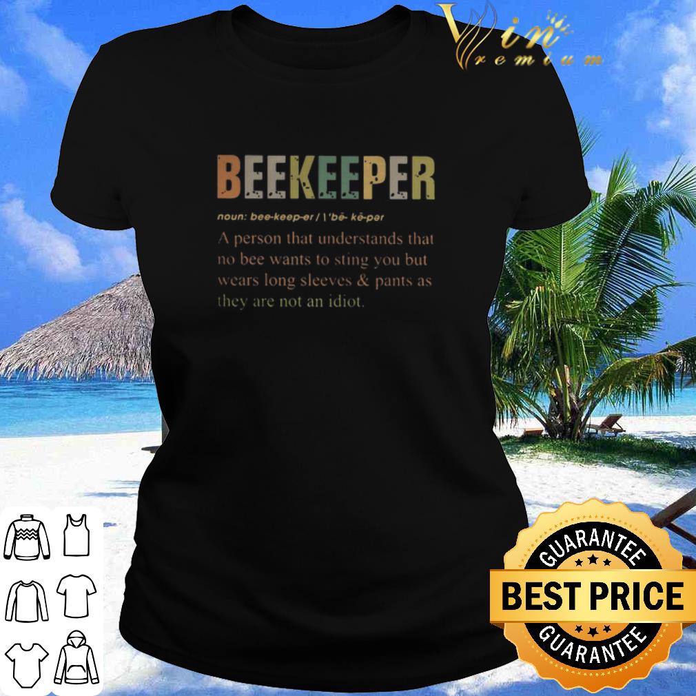 Nice Vintage Beekeeper Noun A Person That Understands That No Bee shirt