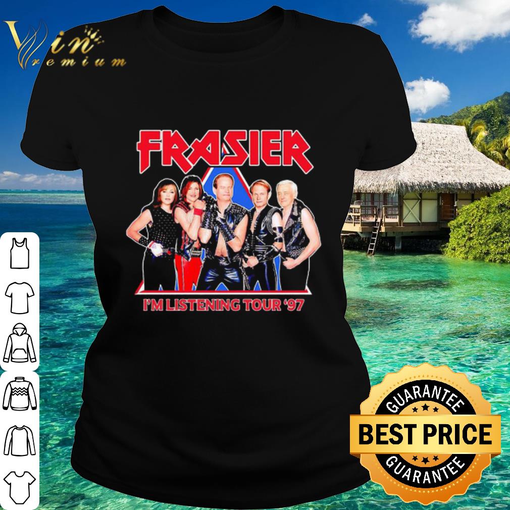 Top Frasier Band I’m Listening Tour 97 shirt