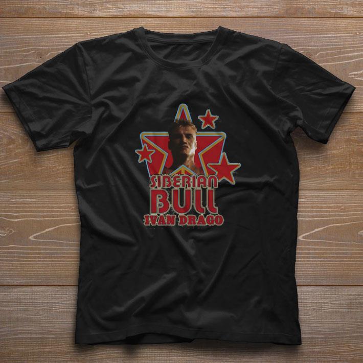 Funny Siberian bull ivan drago stars shirt