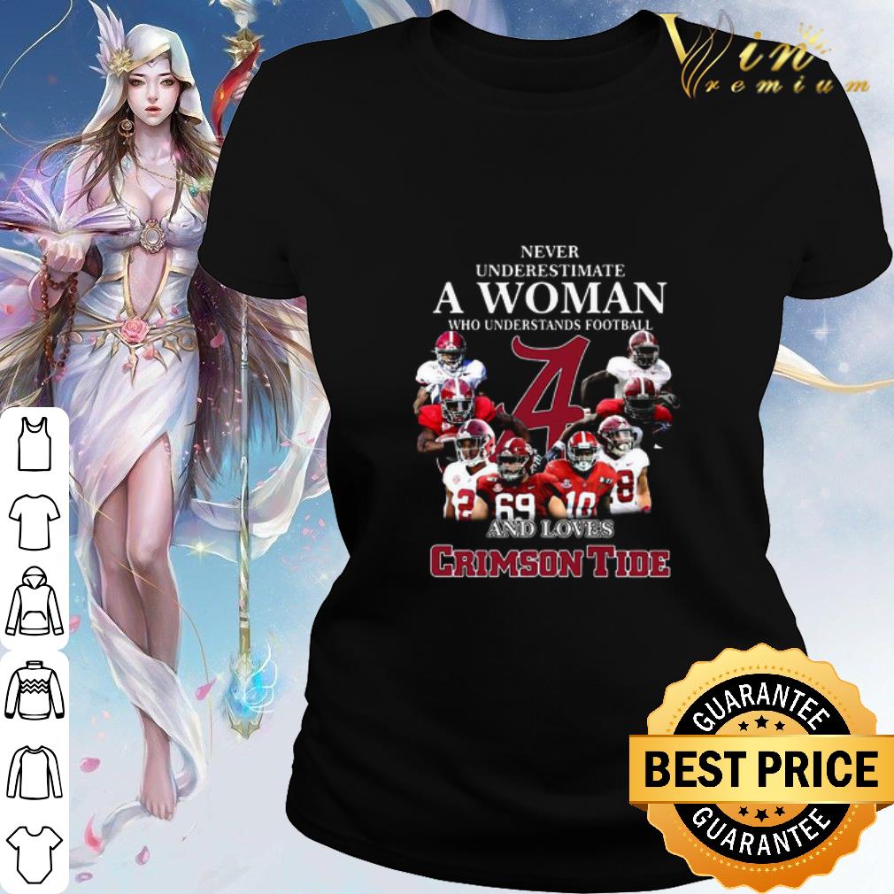 Pretty Never Underestimate A Woman Who Understands Football Crimson Tide shirt