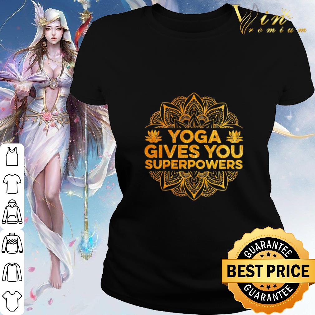 Top Yoga Gives You Superpowers shirt