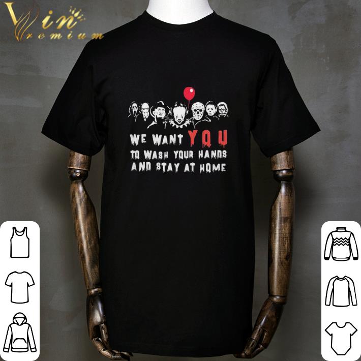 Halloween Horror Characters We Want You To Wash Your Hands shirt
