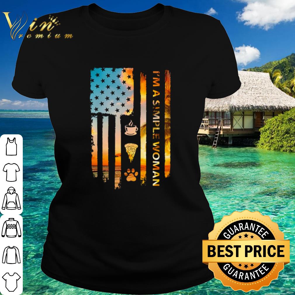 Nice I’m A Simple Woman I Like Coffee Pizza And Cat USA Flag American shirt