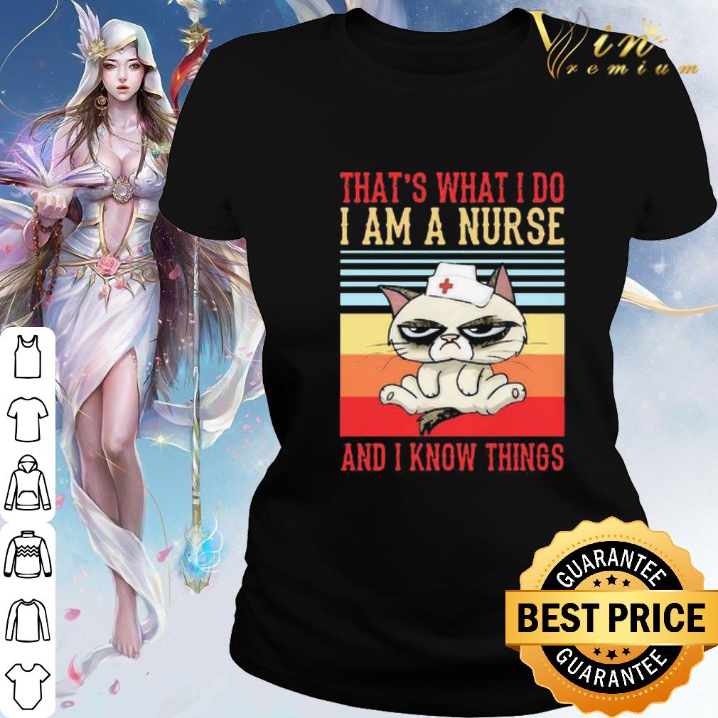 Cool Cat that’s what I do I am a nurse and I know things vintage shirt