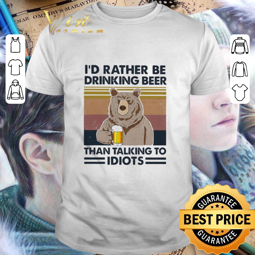 Vintage Bear I’d Rather Be Drinking Beer Than Talking To Idiots shirt