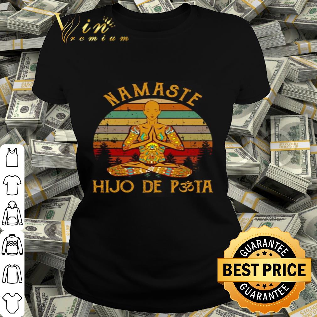 Peace Yoga Namaste Hijo De Puta Sunset shirt