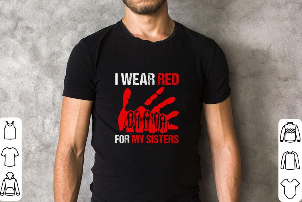 Hot I Wear Red For My Sisters Version Native American shirt