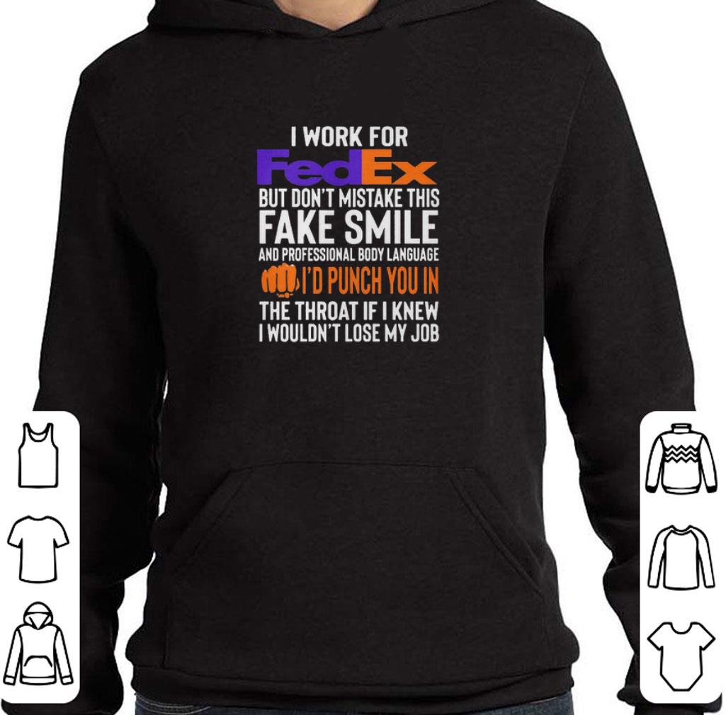 c9f6743e top i work for fedex but don t mistake this fake smile i d punch you in shirt 4 - Top I work for FedEx but don’t mistake this fake smile i'd punch you in shirt