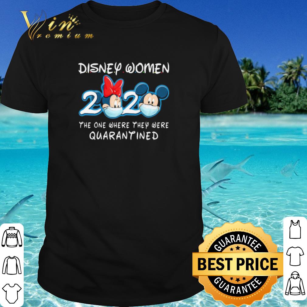 Cool Mickey And Minnie Mouse Disney Woman 2020 Quarantined Coronavirus shirt
