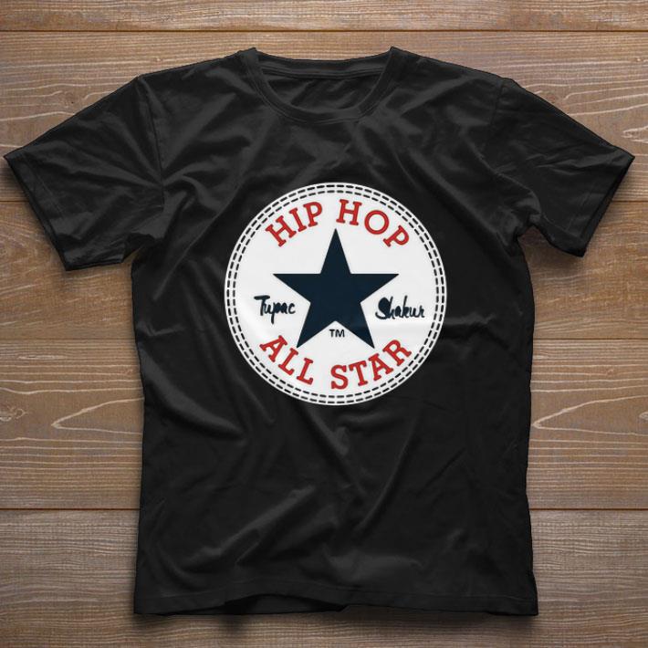 Funny Hip Hop Tupac Shakur All Star shirt