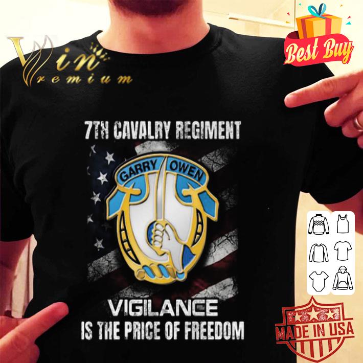 7th Cavalry Regiment Vigilance Is The Price Of Freedom American Flag shirt
