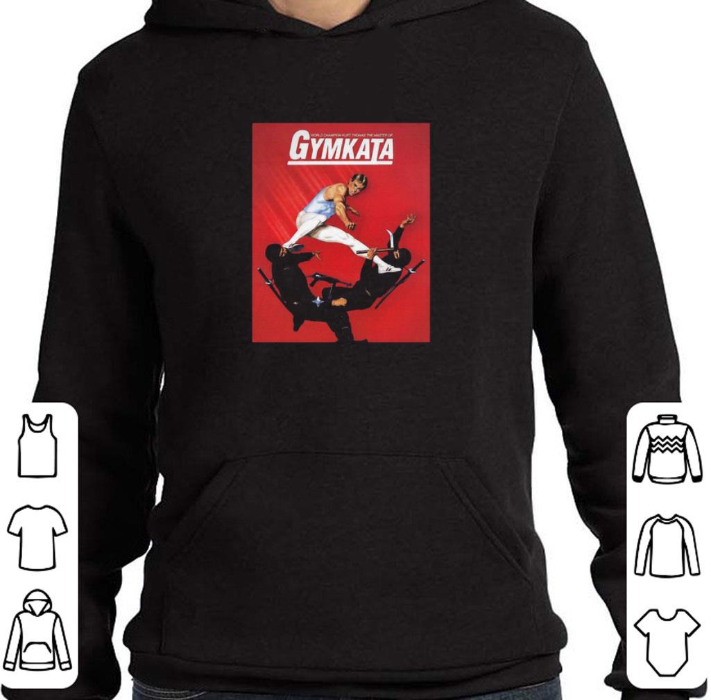 Awesome World champion kurt thomas the master of gymkata shirt e9399cfb awesome world champion kurt thomas the master of gymkata shirt 4 - Awesome World champion kurt thomas the master of gymkata shirt