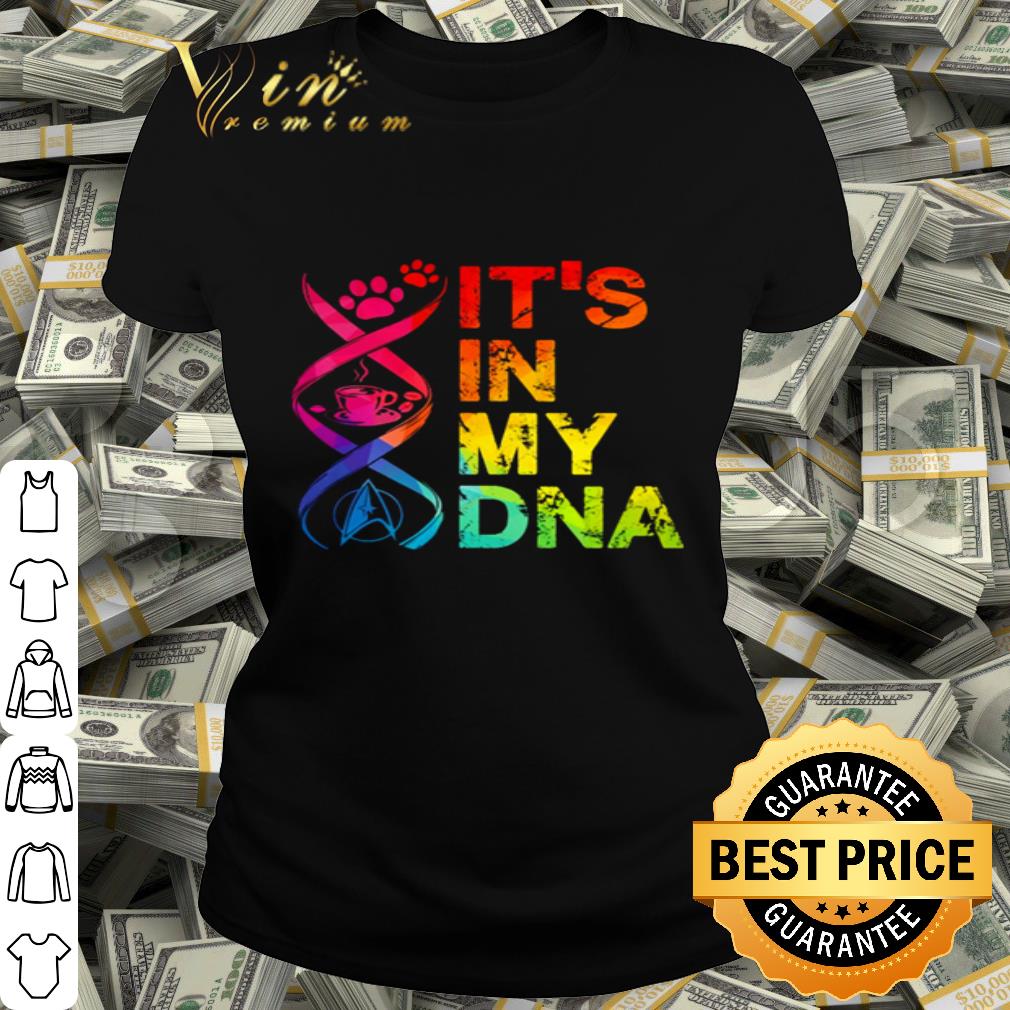 Dog Paw Coffee and Star Trek it’s in my DNA LGBT shirt
