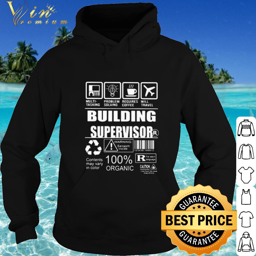 ece959d7 original building supervisor multi tasking problem solving requires coffee will travel shirt 4 - Original Building Supervisor Multi Tasking Problem Solving Requires Coffee Will Travel shirt