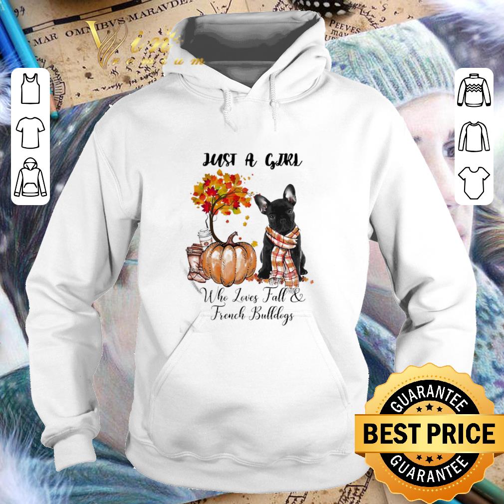 fc9247d9 just a girl who loves fall and french bulldogs tree pumpkin shirt 4 - Just A Girl Who Loves Fall And French Bulldogs Tree Pumpkin shirt