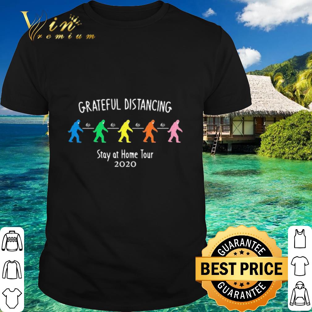 Nice Grateful Distancing Mask 6ft Stay At Home Tour 2020 shirt
