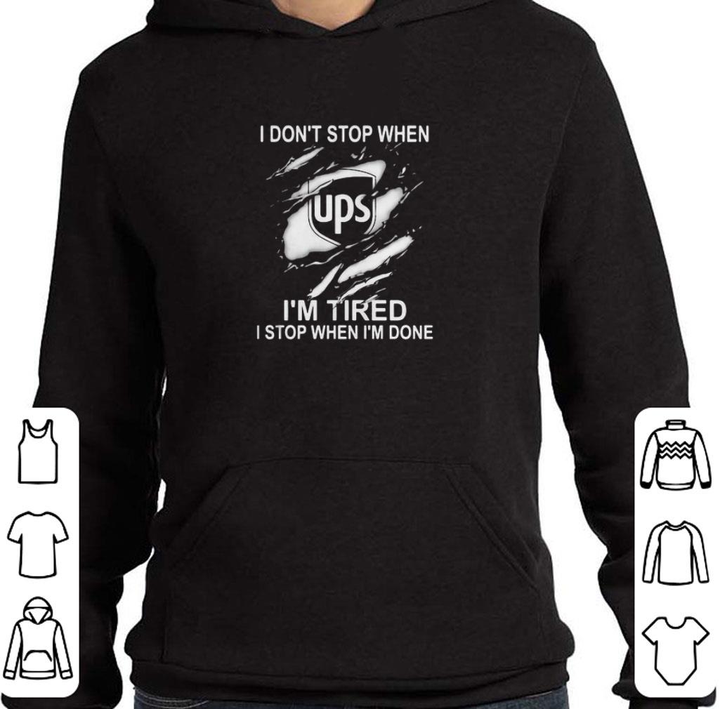 075a090e original ups i don t stop when i m tired i stop when i m done shirt 4 - Original Ups i don’t stop when i’m tired i stop when i’m done shirt