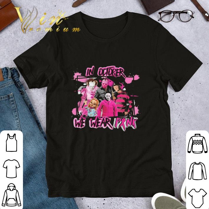 Horror Movie Characters In October We Wear Pink Breast Cancer shirt