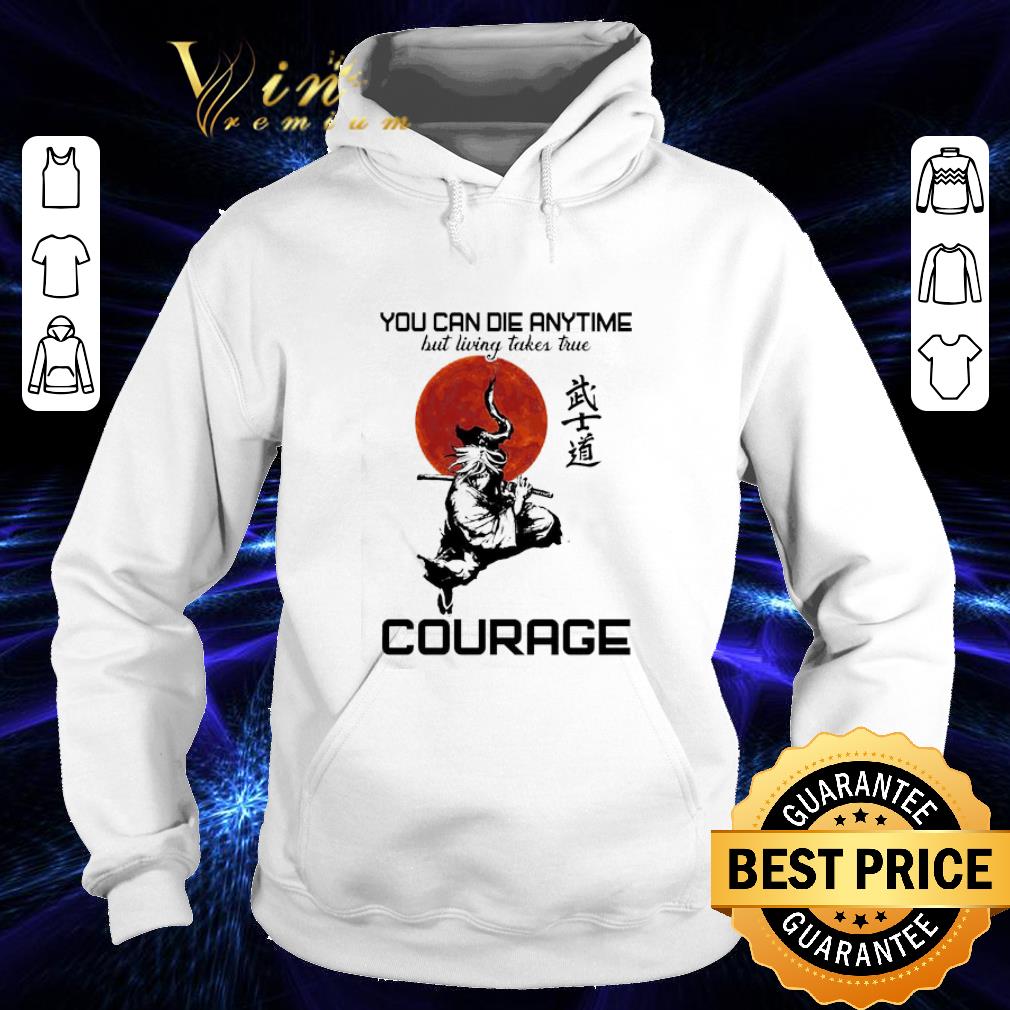 1617418d you can die anytime but living taker true courage sunset shirt 4 - You Can Die Anytime But Living Taker True Courage Sunset shirt