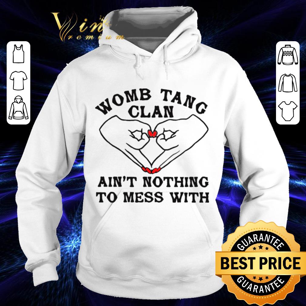 Womb Tang Clan Ain’t Nothing To Mess With Wu-Tang Clan shirt 16af8075 womb tang clan ain t nothing to mess with wu tang clan shirt 4 - Womb Tang Clan Ain’t Nothing To Mess With Wu-Tang Clan shirt