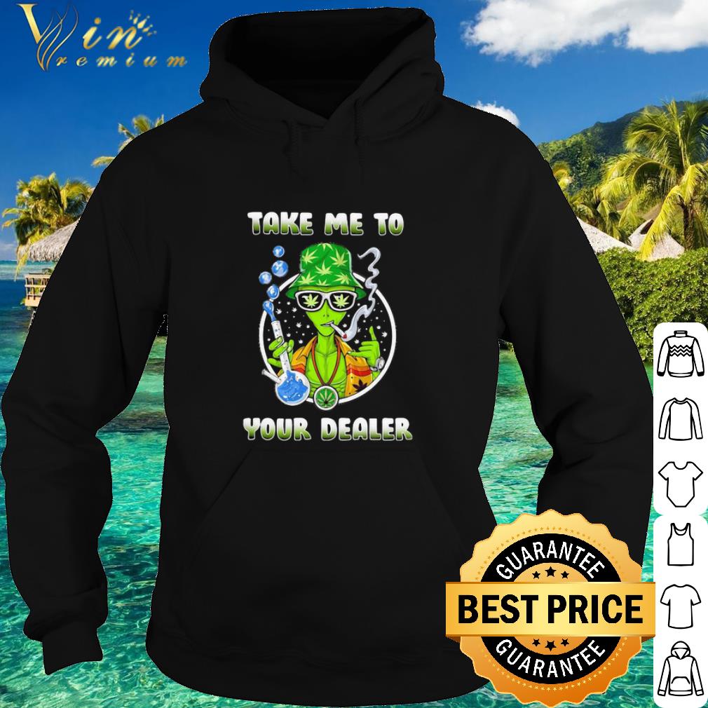 Nice Weed Cannabis Take Me To Your Deader shirt 1f8a054c nice weed cannabis take me to your deader shirt 4 - Nice Weed Cannabis Take Me To Your Deader shirt