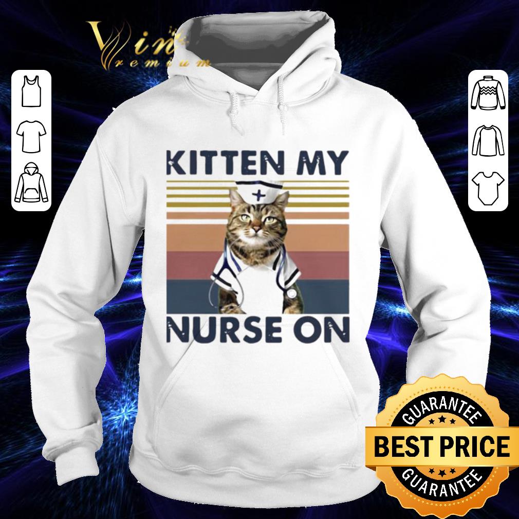 Kitten My Nurse On Vintage shirt 2823daa2 kitten my nurse on vintage shirt 4 - Kitten My Nurse On Vintage shirt