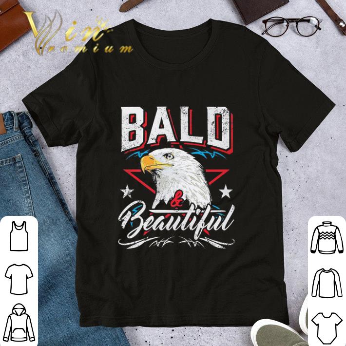 Bald and beautiful shirt
