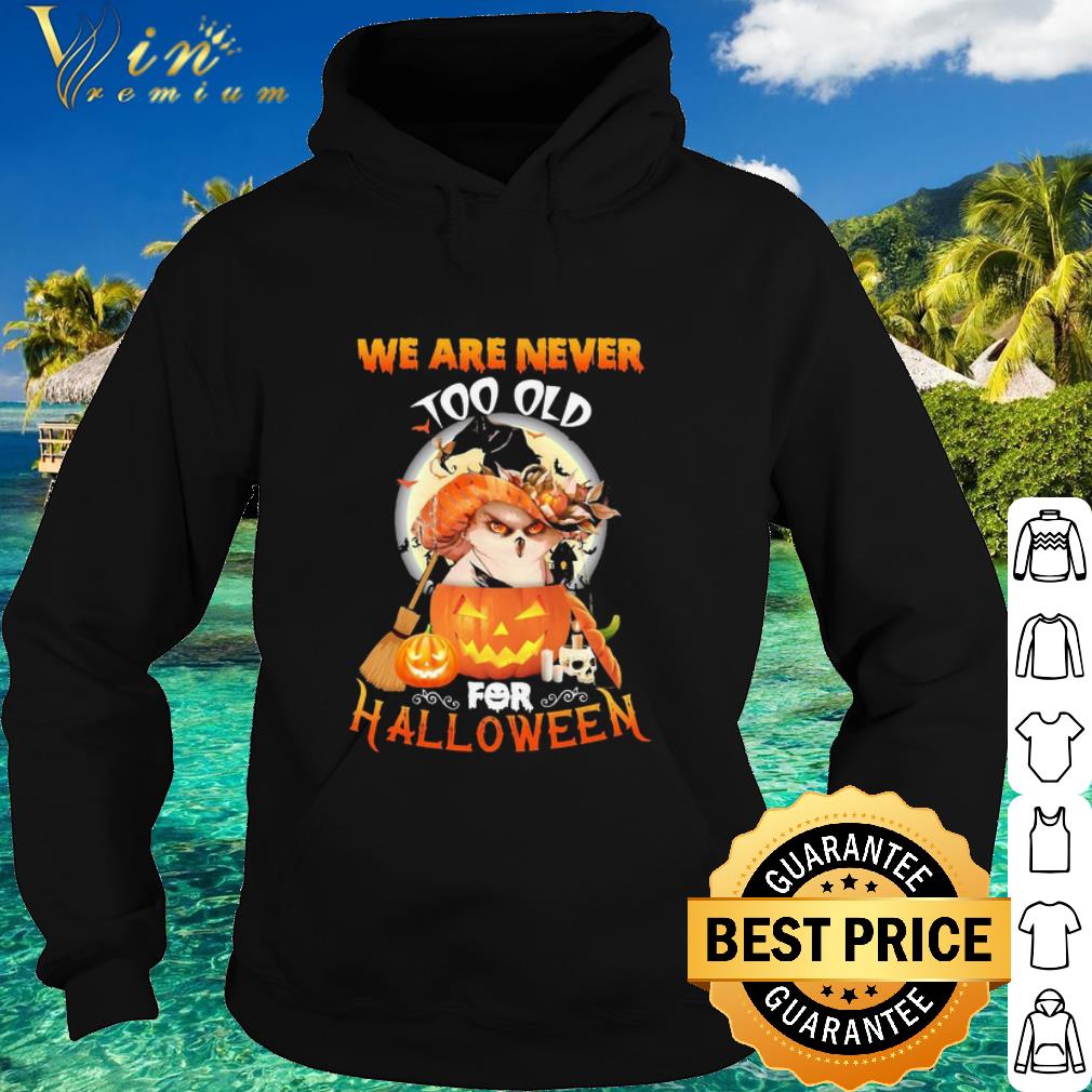 Premium Owl witch We are never too old For Halloween shirt 2d2b64e9 premium owl witch we are never too old for halloween shirt 4 - Premium Owl witch We are never too old For Halloween shirt