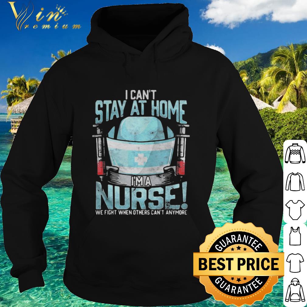 2f840398 official i can t stay at home i m a nurse we fight when 2020 coronavirus shirt 4 - Official I Can’t Stay At Home I’m A Nurse We Fight When 2020 Coronavirus shirt