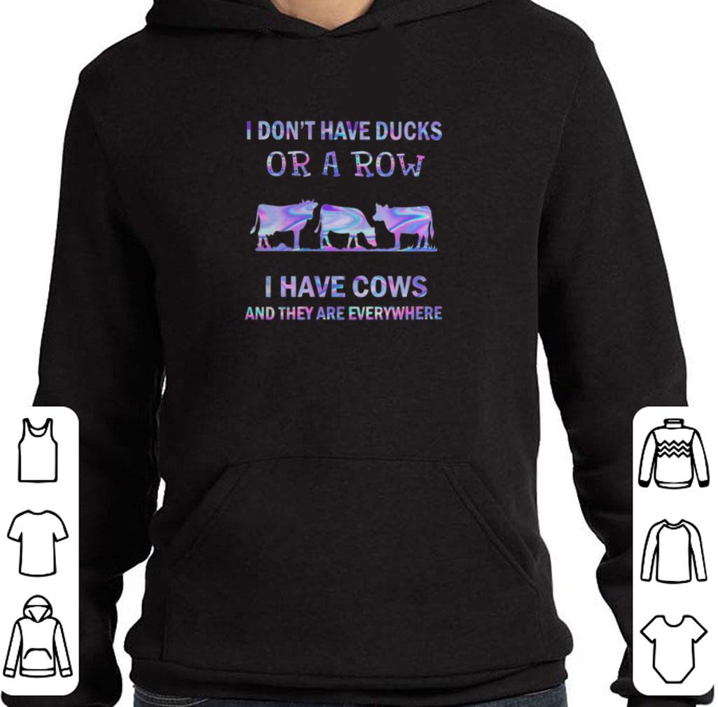 Awesome I Don’t Have Ducks Or A Row I Have Cows And They Are Everywhere shirt 34701ea5 awesome i don t have ducks or a row i have cows and they are everywhere shirt 4 - Awesome I Don’t Have Ducks Or A Row I Have Cows And They Are Everywhere shirt