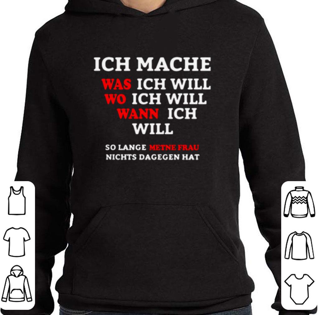 Top Ich Mache Was Ich Will Wo Ich Will Wann Ich Will So Lange Metne Frau shirt 368710ca top ich mache was ich will wo ich will wann ich will so lange metne frau shirt 4 - Top Ich Mache Was Ich Will Wo Ich Will Wann Ich Will So Lange Metne Frau shirt