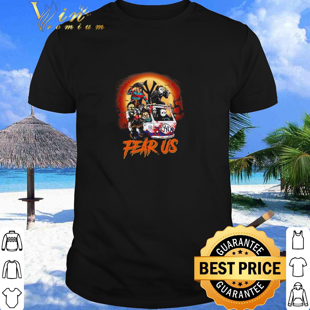 Horror movie Character New York Yankees fear us shirt