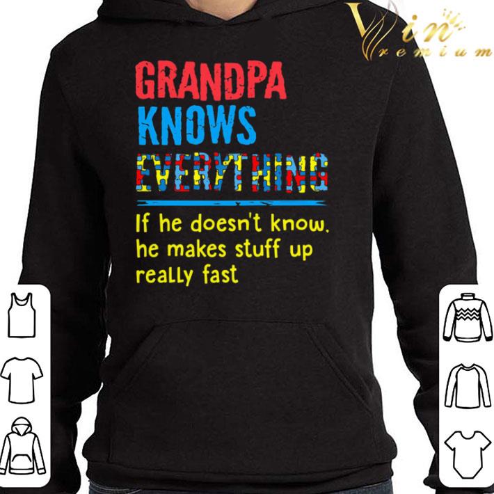 3b6a2e55 autism grandpa knows everything if he doesn t know he makes stuff up really fast shirt 4 - Autism grandpa knows everything if he doesn’t know he makes stuff up really fast shirt