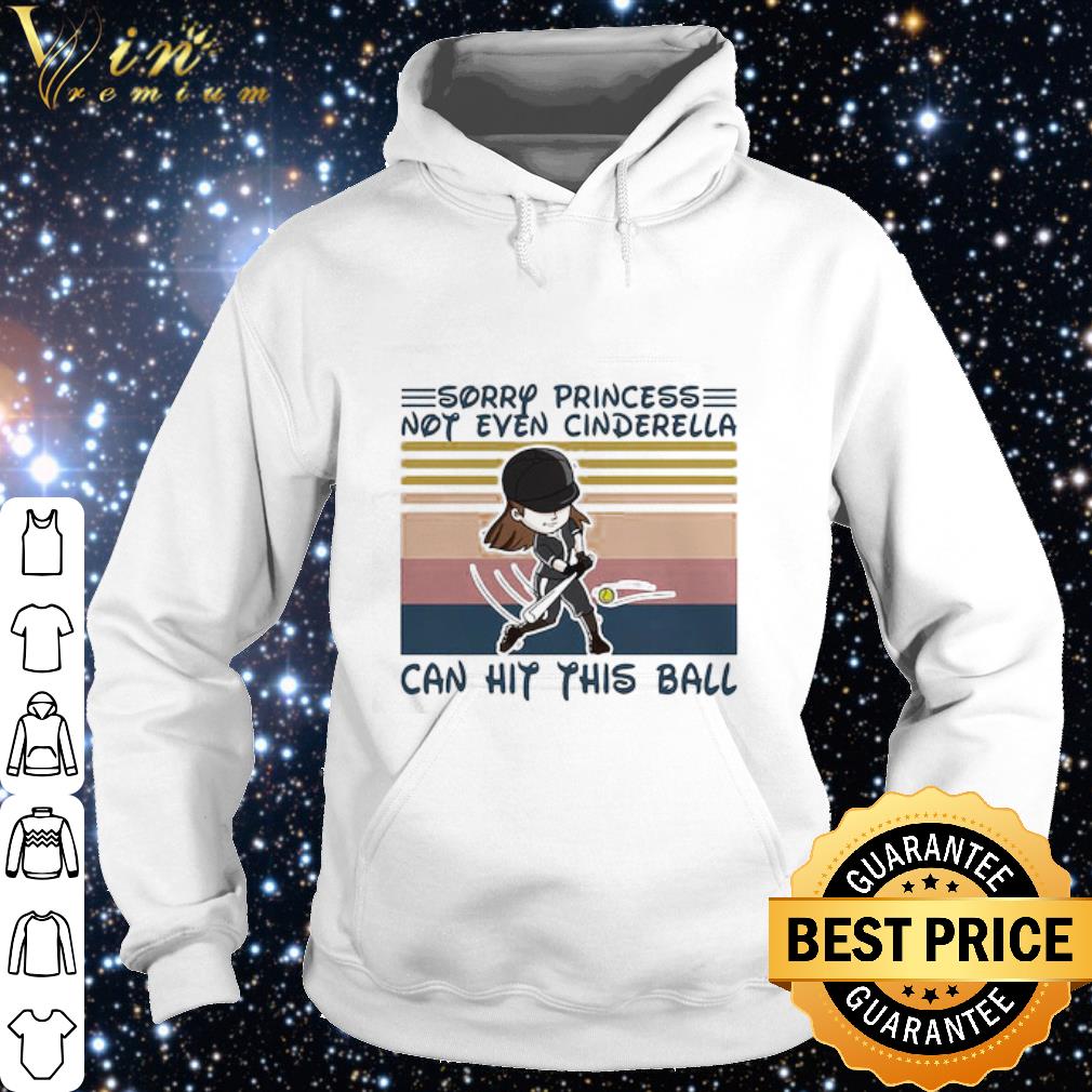 3c4918b1 best softball sorry princess not even cinderella can hit this ball vintage retro shirt 4 - Best Softball Sorry princess not even cinderella can hit this ball Vintage retro shirt