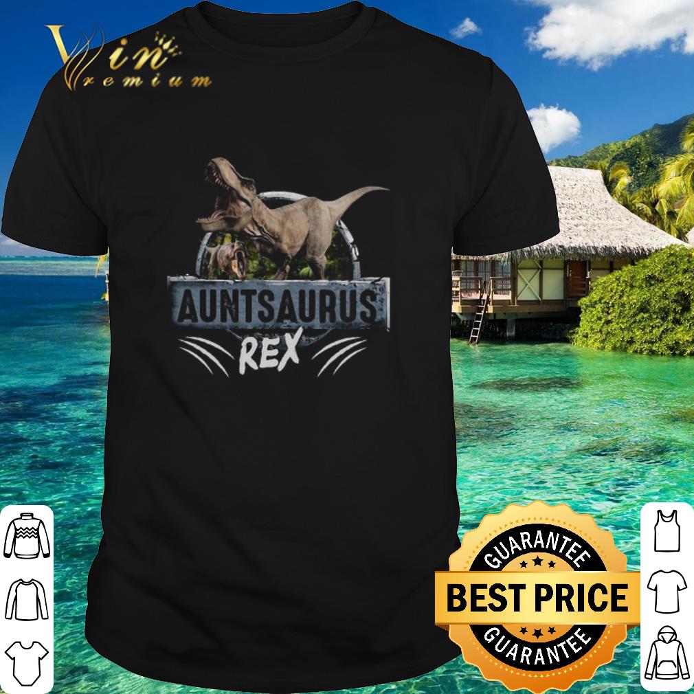 Original Auntsaurus Rex Dinosaurus T-Rex shirt