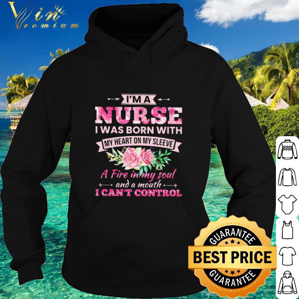 43f1f9b0 premium flowers i m a nurse i was born with my heart on my sleeve a fire in my soul shirt 4 - Premium Flowers I’m A Nurse I Was Born With My Heart On My Sleeve A Fire In My Soul shirt